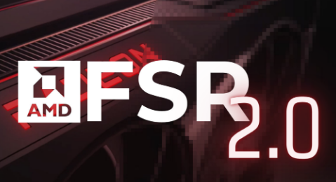 AMD FSR FidelityFX Super Resolution 2.0 印象已经出来